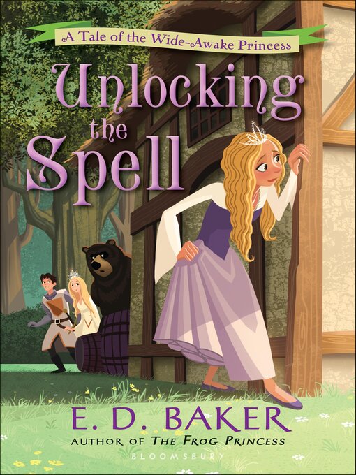 Title details for Unlocking the Spell by E.D. Baker - Available